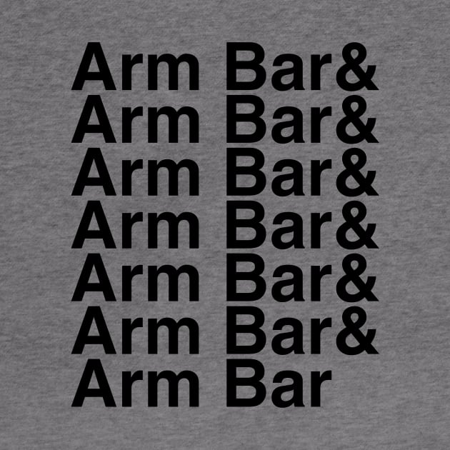 Arm Bar Helvetica List by DennisMcCarson